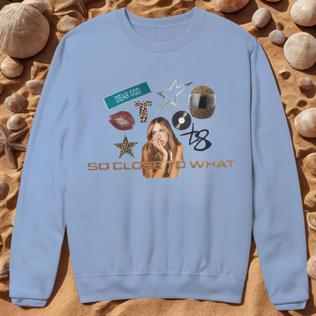 Tate McRae Merch Dear God So Close To What Sweatshirt Gifts For Music Fans Tate McRae Merch Dear God So Close To What Sweatshirt Gifts For Music Fans