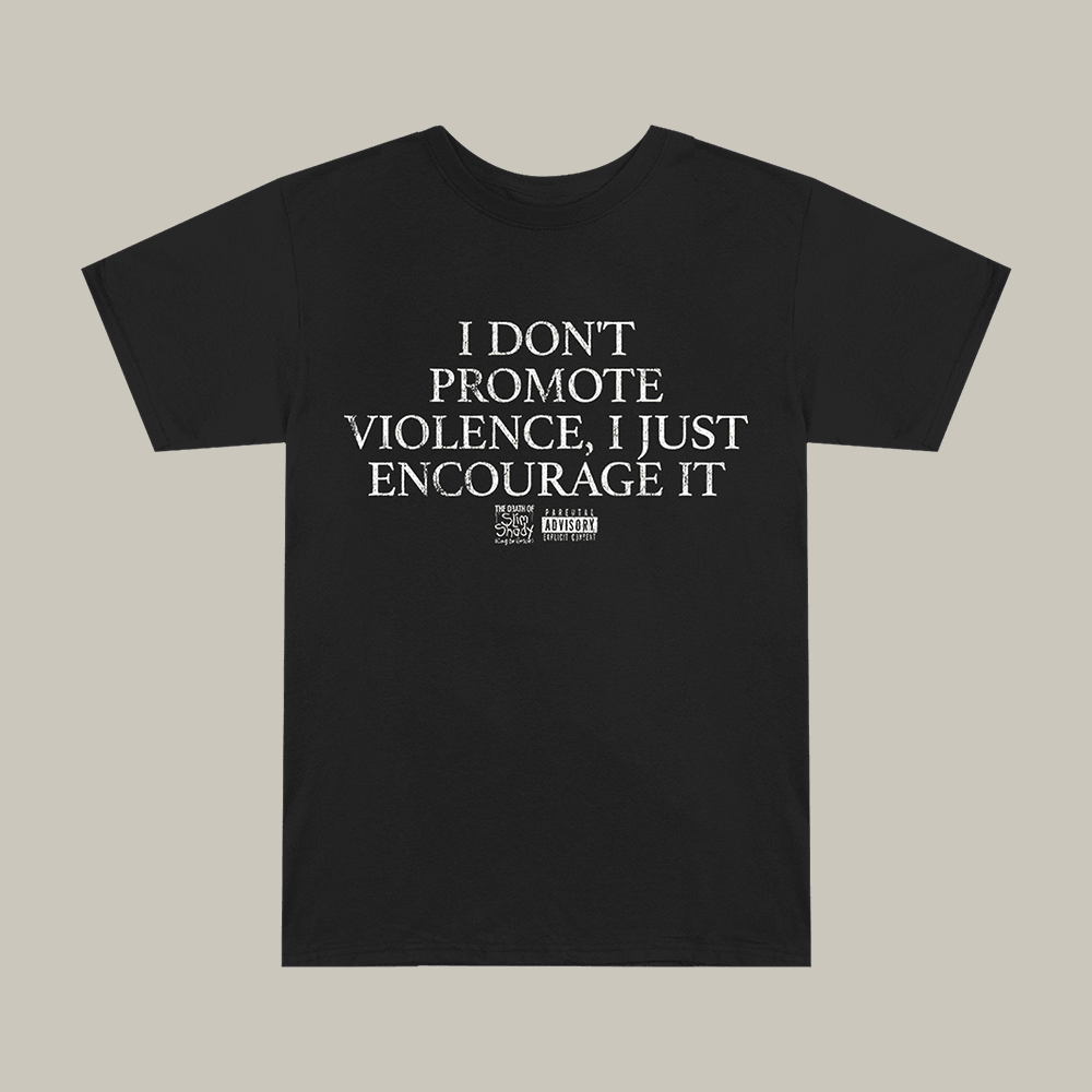 TDOSS Promote Violence T-Shirt I Just Encourage It Eminem Shirt Unique Gift For Fans