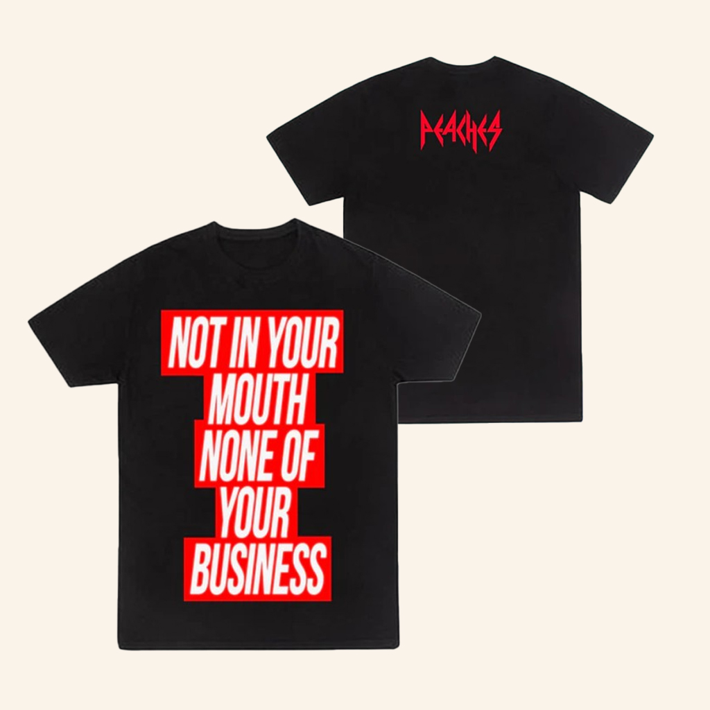 Teaches Of Peaches Merch Not In Your Mouth Shirt Christmas Presents For Him Teaches Of Peaches Merch Not In Your Mouth Shirt Christmas Presents For Him