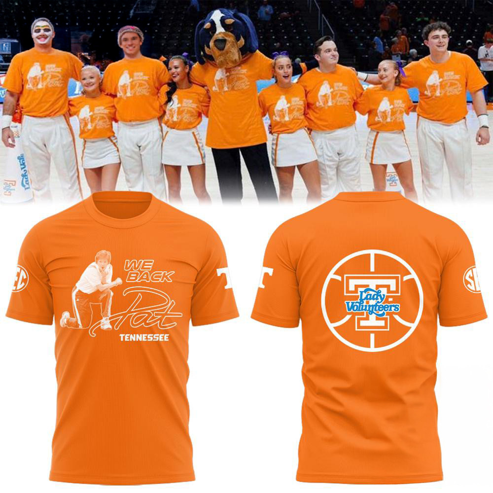 Tennessee Volunteers We Back Pat Lady Vols Basketball 2025 Shirt Gifts For Fan