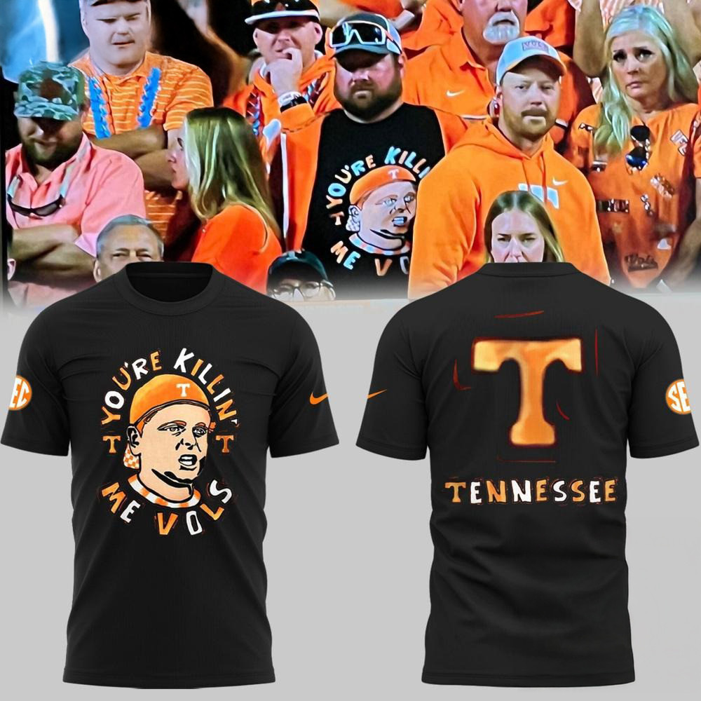 Tennessee Volunteers You're Killing Me Vols Black T-Shirt Football Fan Gift Ideas