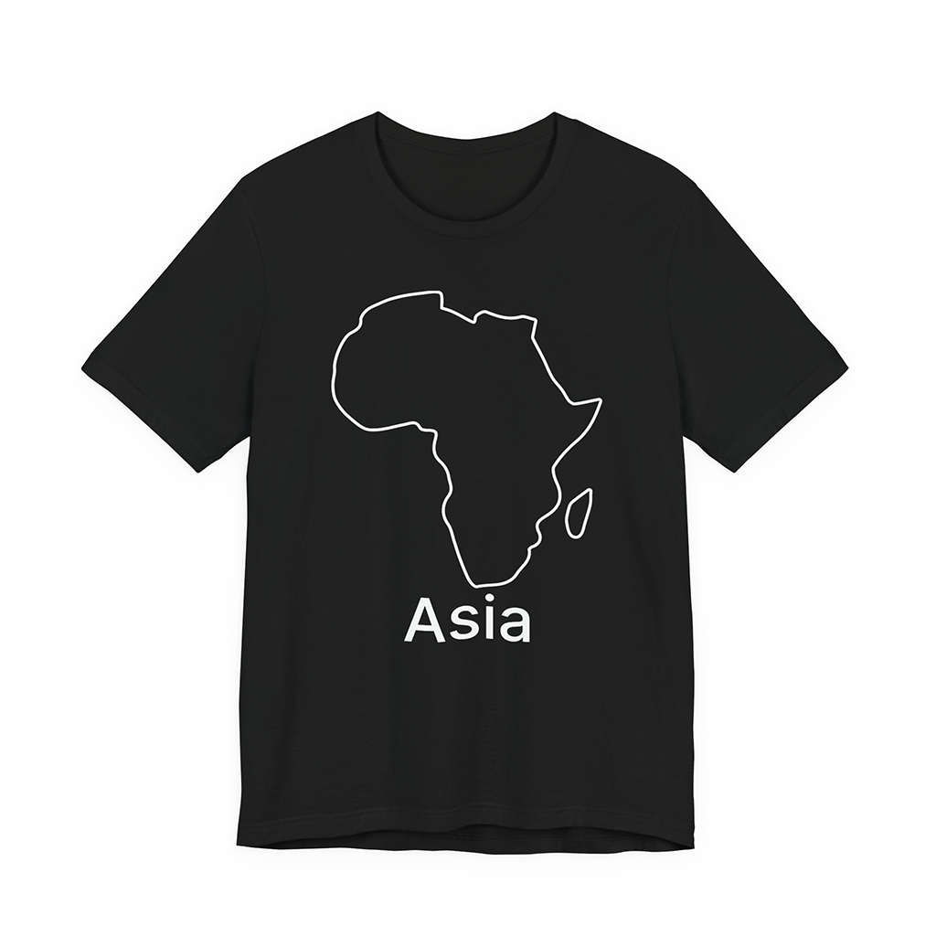 Terrible Maps Merch Africa Asia T-Shirt Birthday Ideas For Husband