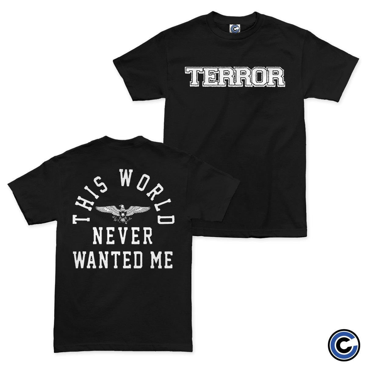 Terror Merch Never Wanted Me Shirt Terror Shirt Terror Merch Never Wanted Me Shirt Terror Shirt