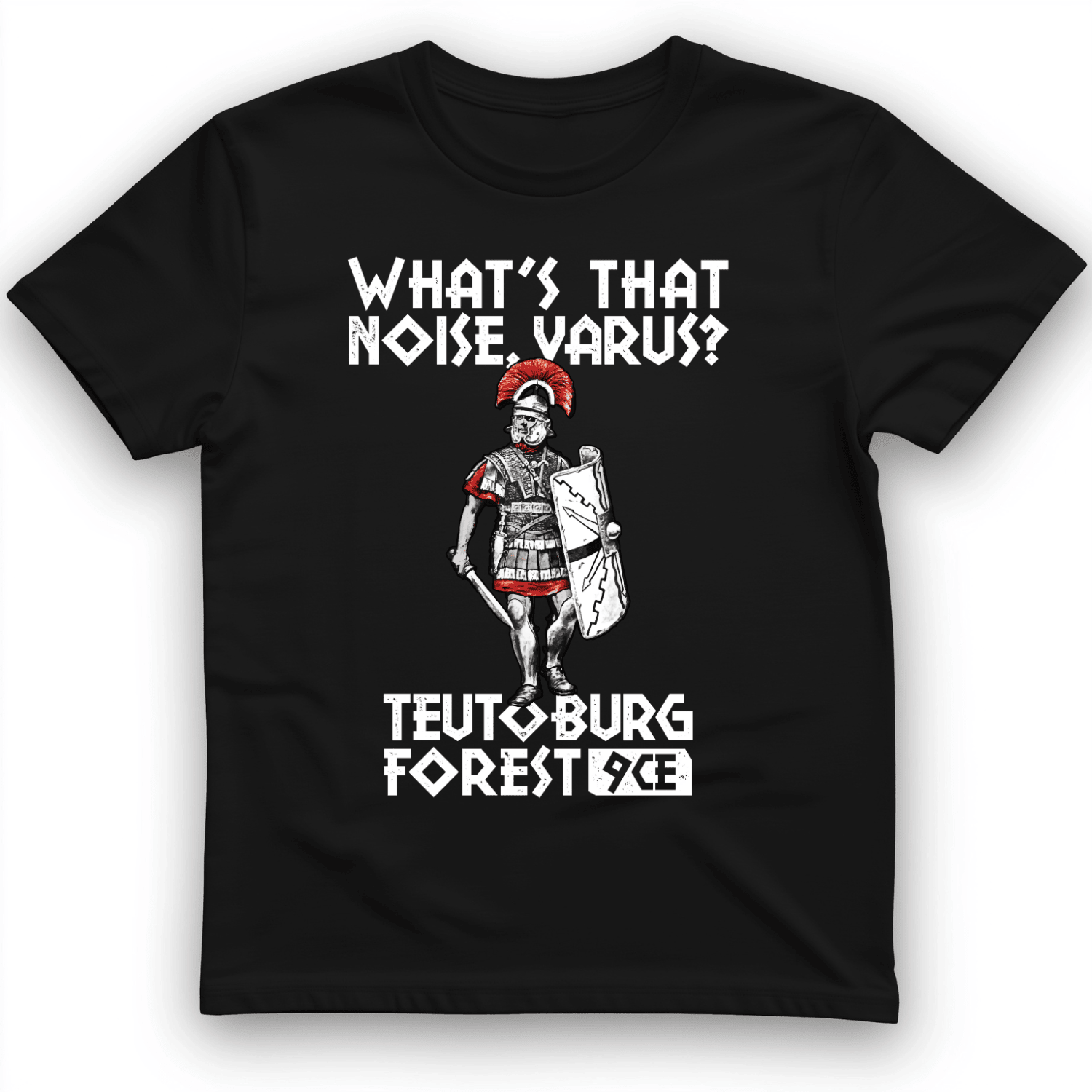 Teutoburg Forest T-Shirt Warrior Graphic Tee Gift Ideas For Meme Lover