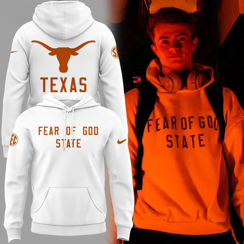 Texas Longhorns Fear Of God State White Limited Edition Hoodie Gifts For Football Fan