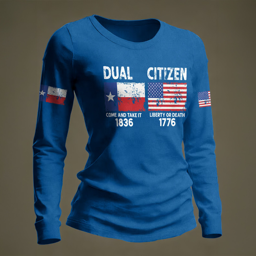 Texas Pride Dual Citizen Come And Take It Long Sleeve Shirt Patriotic Texas Freedom Merch