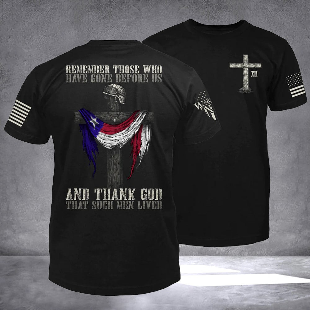 Texas Remember Those Who Have Gone Before Us Shirt Memorial Day Veterans T-Shirt For Texans
