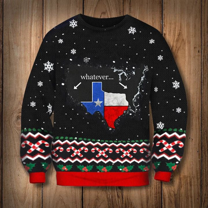 Texas Ugly Christmas Sweater Texas Whatever Sweatshirt Texas Ugly Christmas Sweater Texas Whatever Sweatshirt