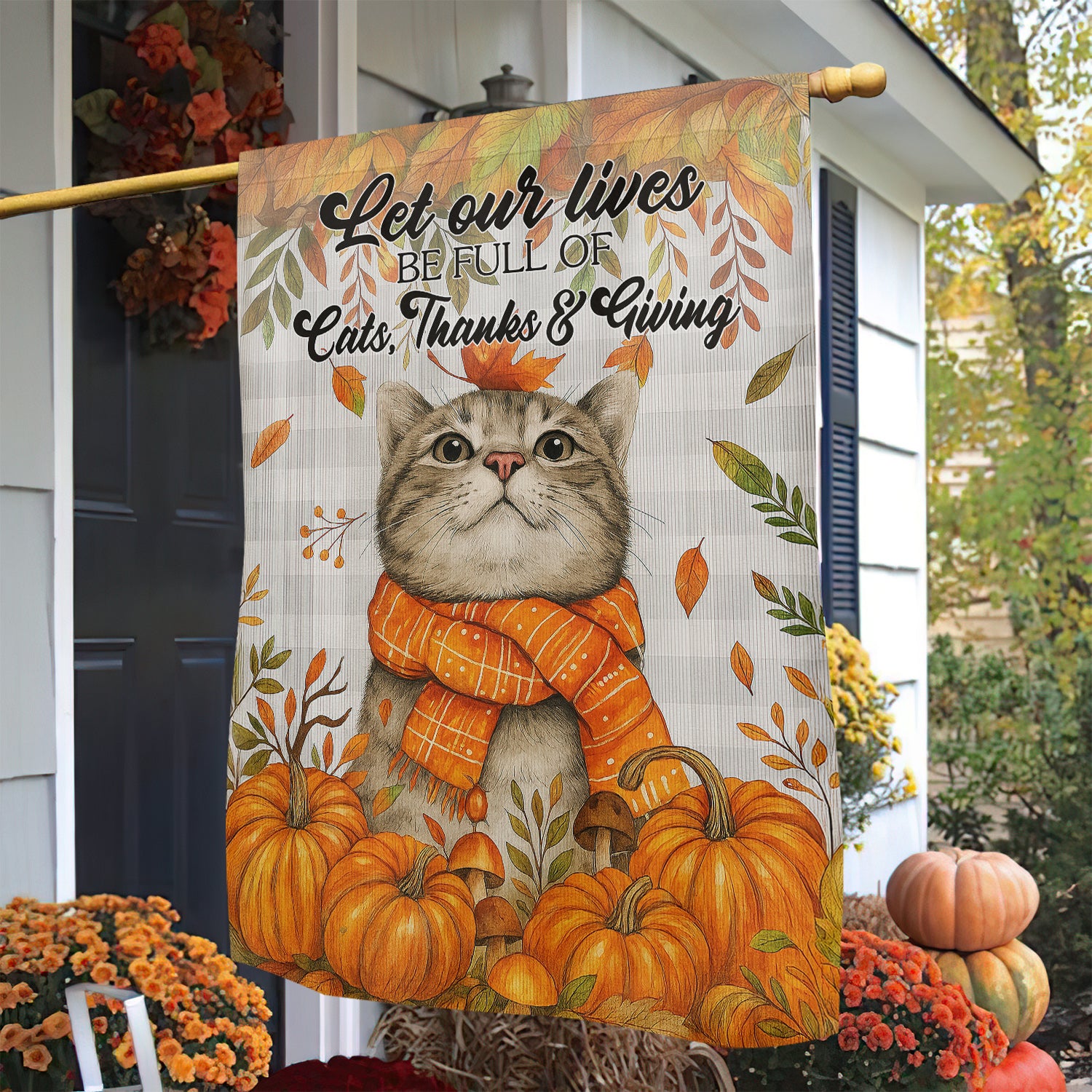 Thanksgiving Cat Garden House Flag Let Our Lives Be Full Of Cats Give Thanks Yard Decor Gift Ideas