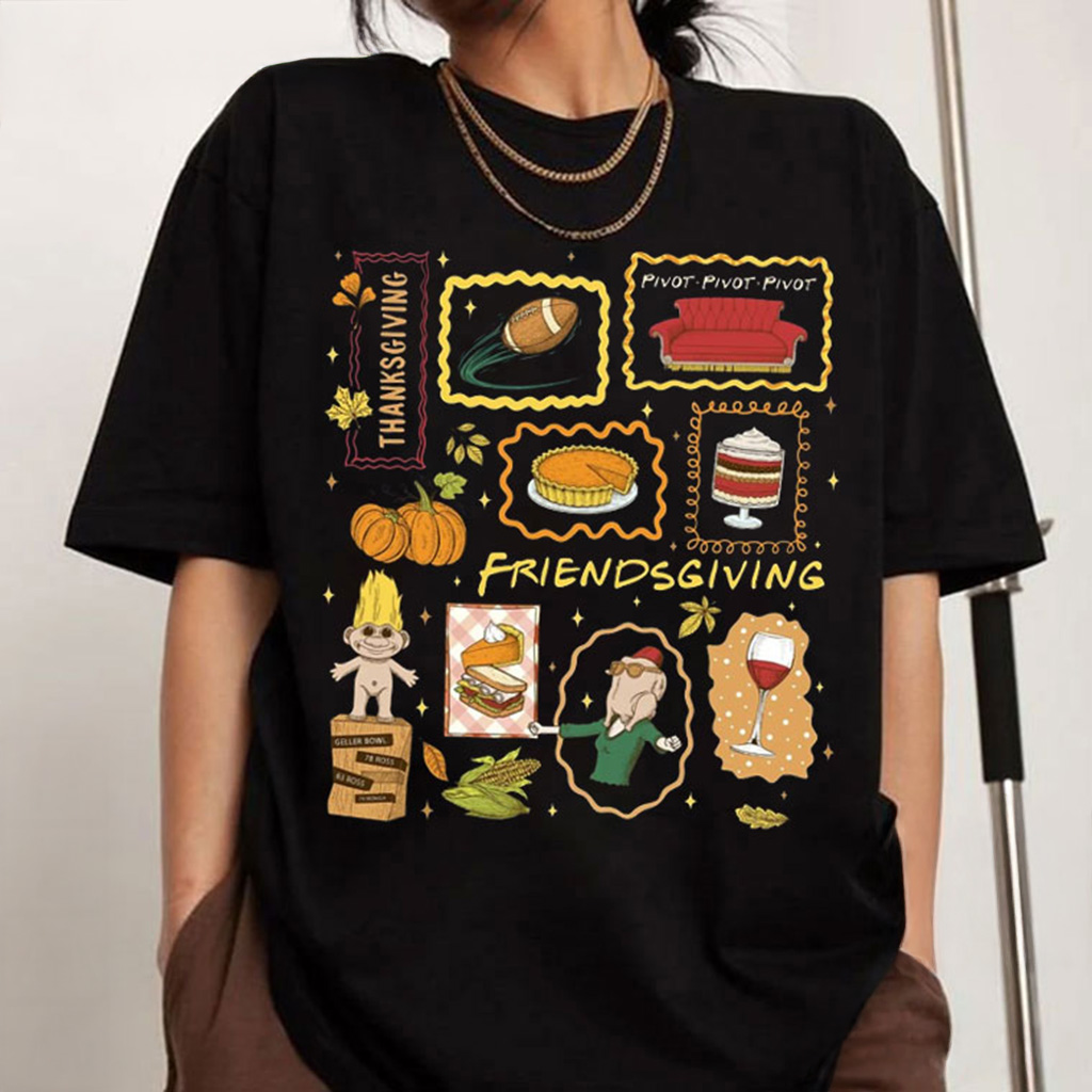 Thanksgiving Friendsgiving TV Series Fan T-Shirt Gifts For Sister