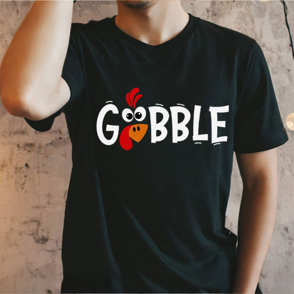 Thanksgiving Gobble Turkey T-Shirt Best Gift For Friends