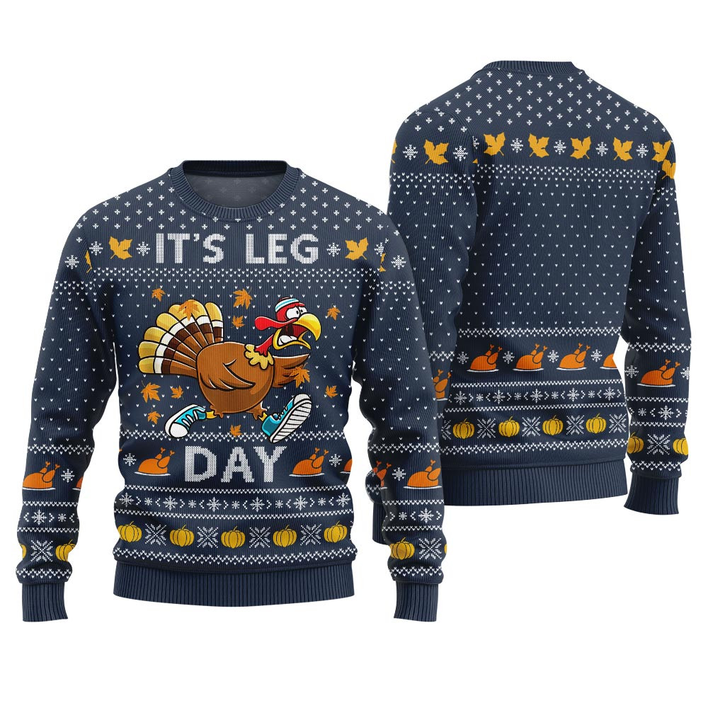 Thanksgiving Its Leg Day Funny Ugly Sweater Navy Merry Christmas Sweatshirt for Holiday Fun
