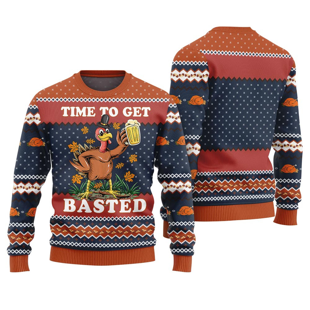 Thanksgiving Time To Get Basted Funny Ugly Sweater Navy Perfect Gift Sweater for Friends and Family