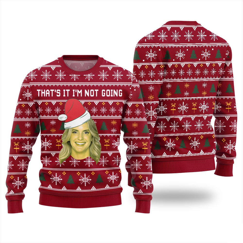 That It Im Not Going Custom Face Ugly Sweater Holiday Sweaters For Men