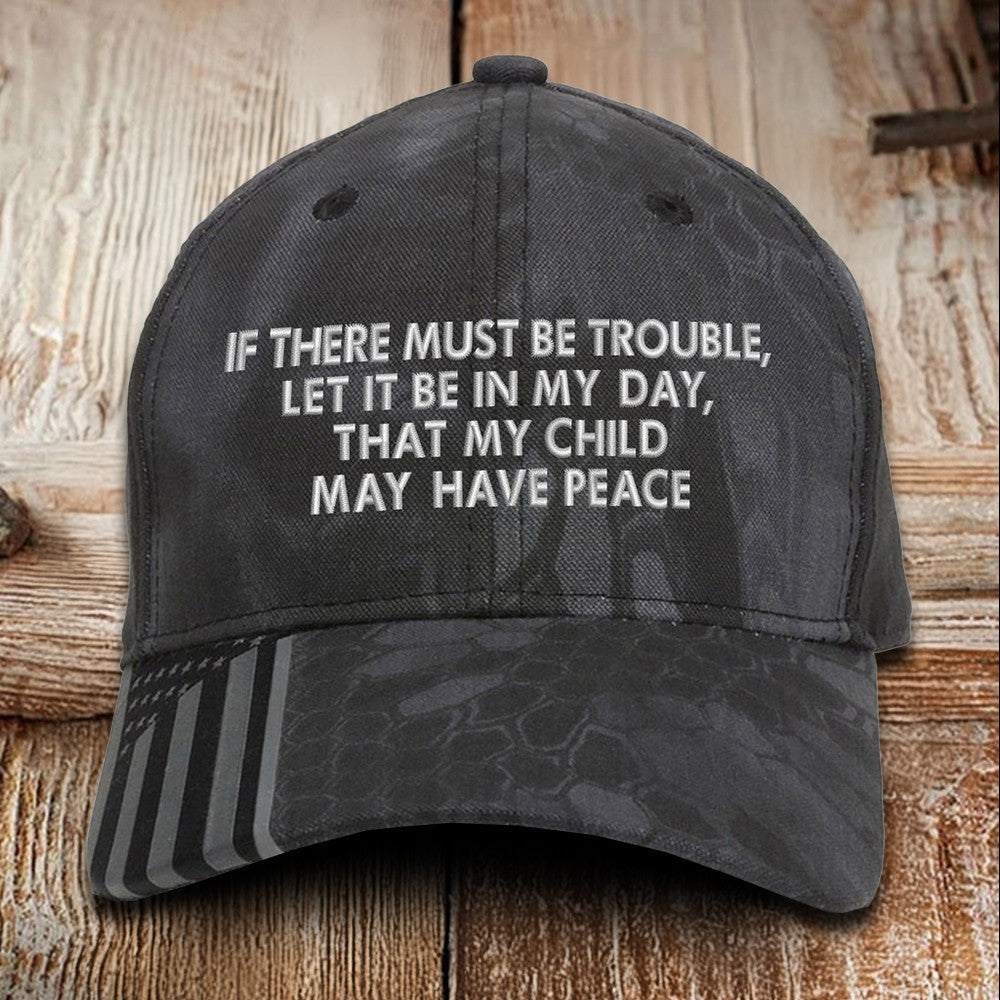 That My Child May Have Peace Embroidered Camo Hat USA Patriotic Hat Veterans Gift Ideas That My Child May Have Peace Embroidered Camo Hat USA Patriotic Hat Veterans Gift Ideas