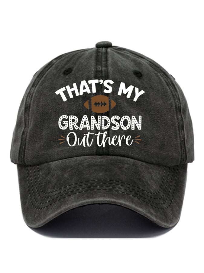 That's My Grandson Out There Football Hat Funny Baseball Cap Unique Football Presents