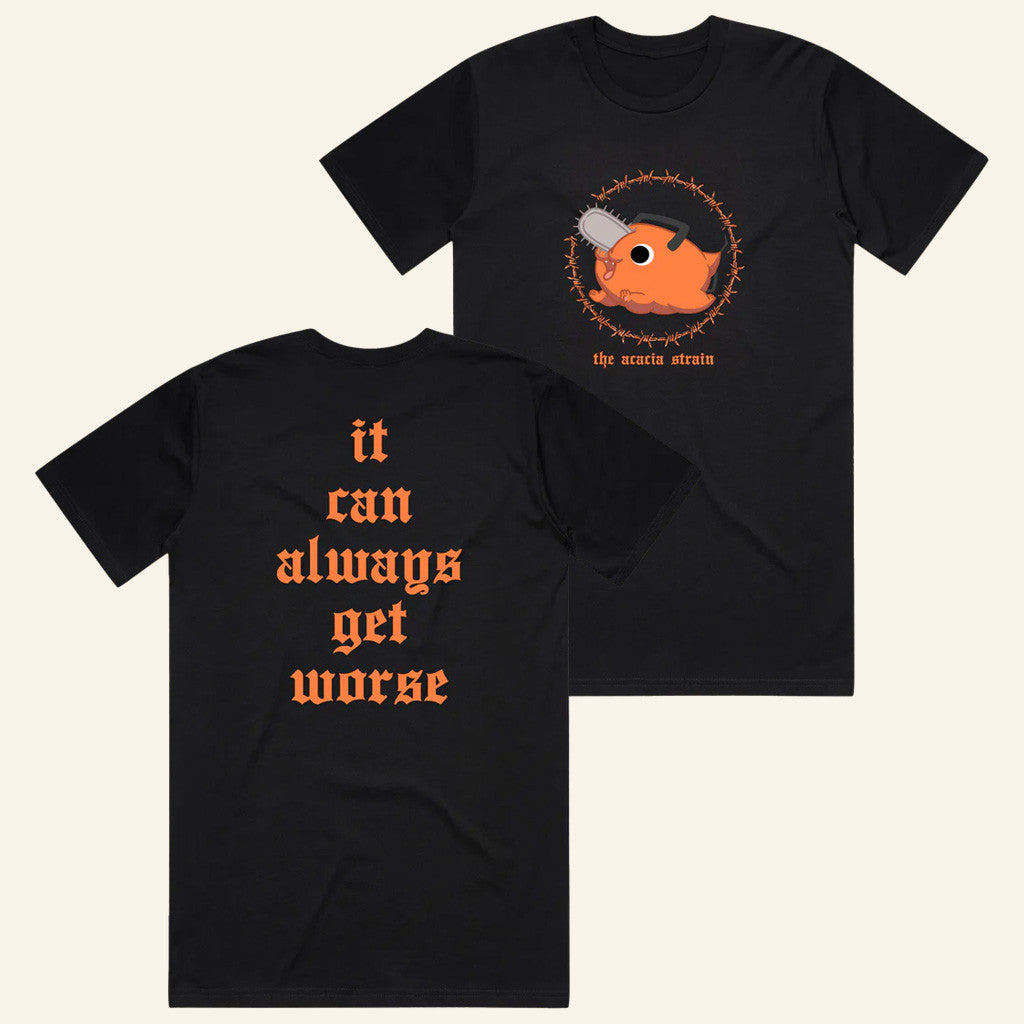 The Acacia Strain Merch It Can Always Get Worse Shirt Gifts For Dad The Acacia Strain Merch It Can Always Get Worse Shirt Gifts For Dad