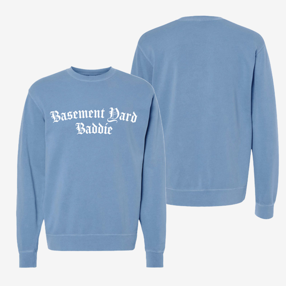 The Basement Yard Baddie Sweatshirt The Basemanet Yard Apparel Gifts For Her