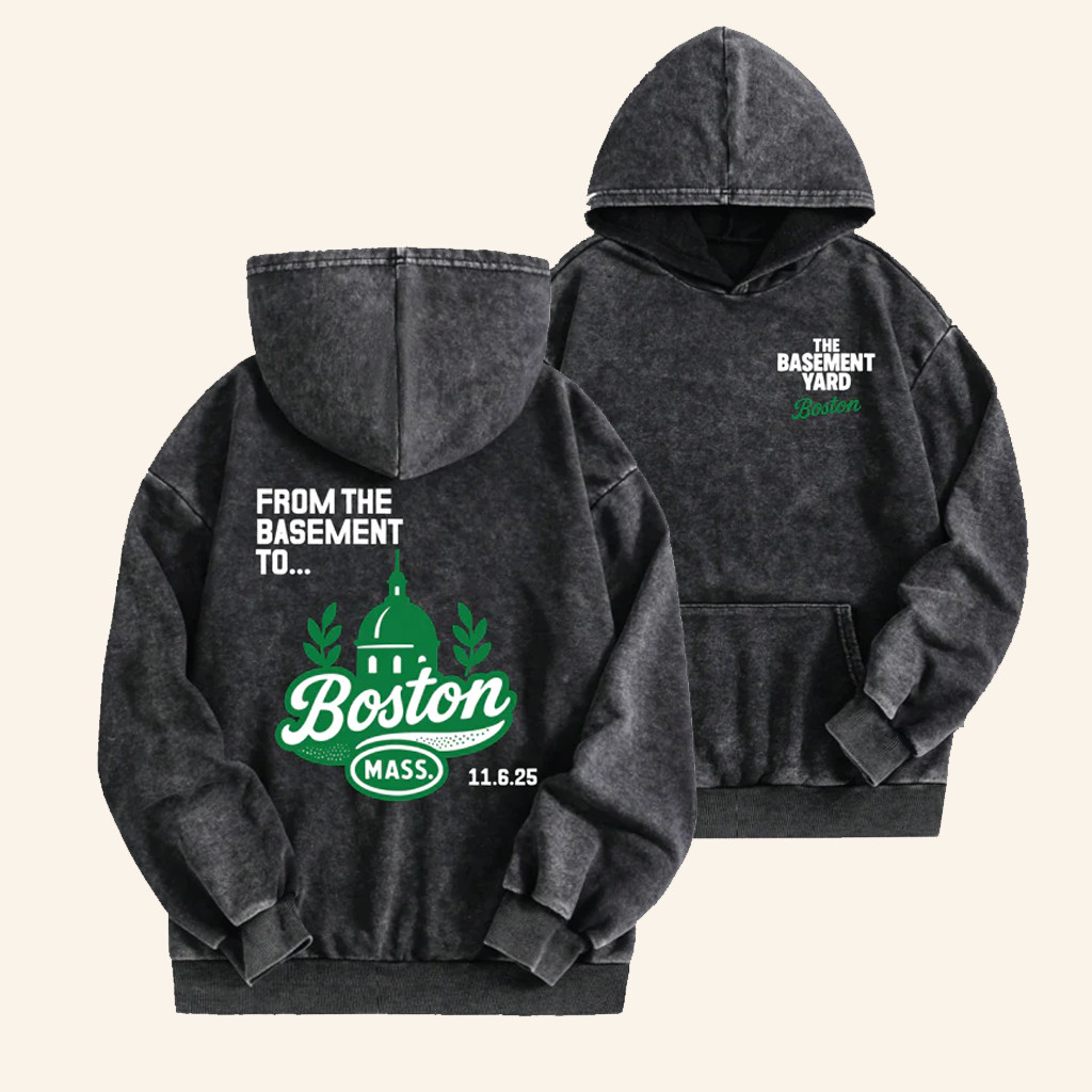 The Basement Yard Merch From The Basemaent To Boston Hoodie Best Gifts For Fans
