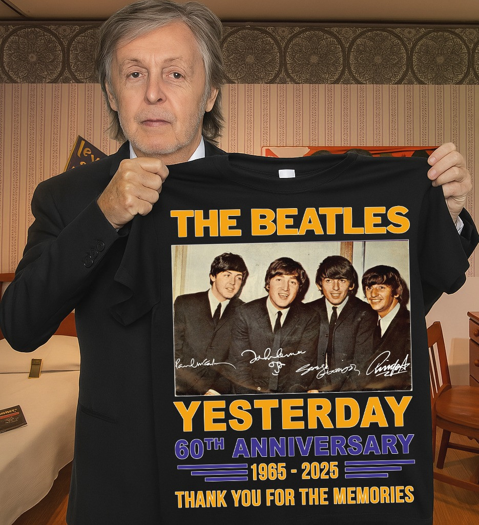 The Beatles 60Th Anniversary Of Yesterday Shirt 2025 Thank You For The Memories Fan Gifts