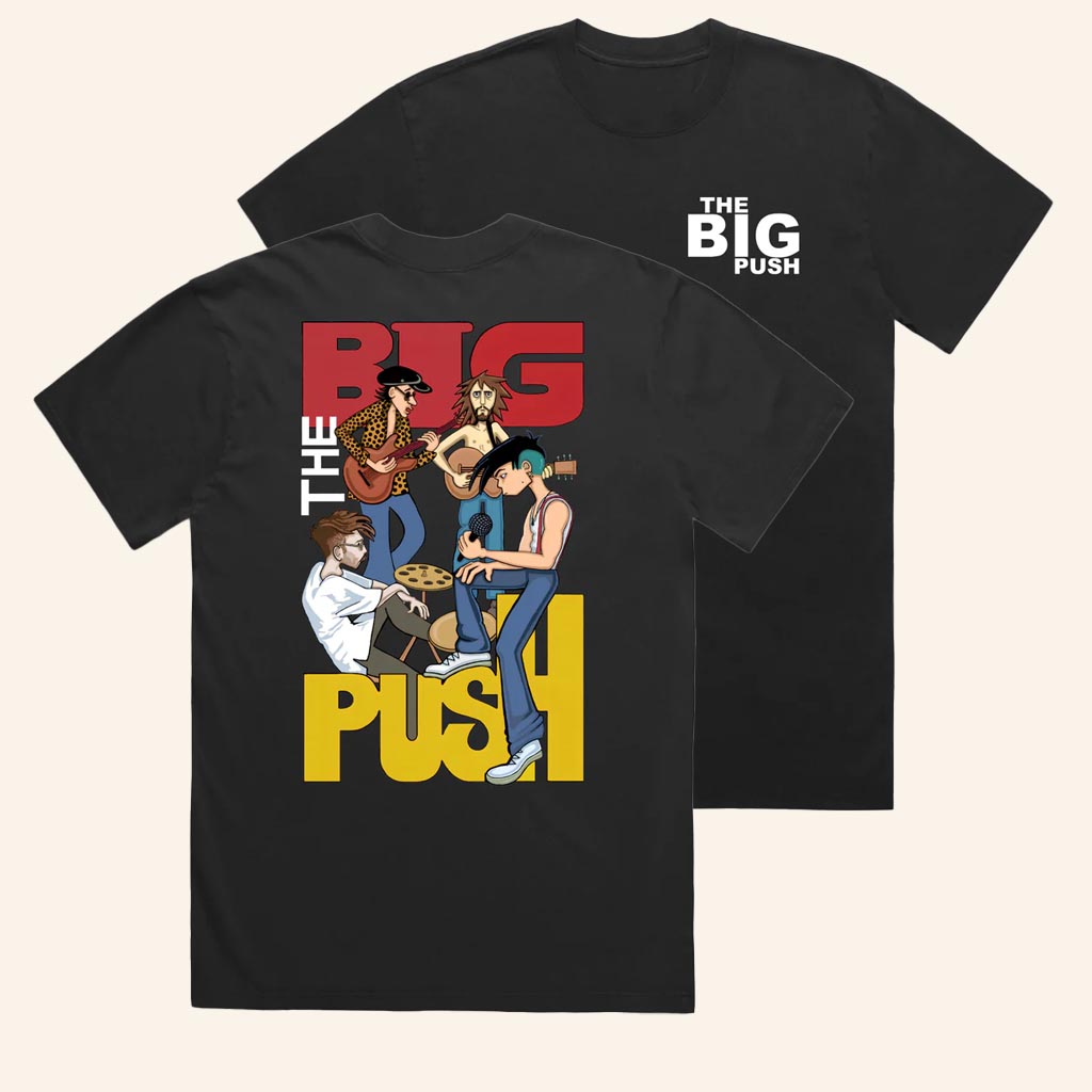 The Big Push Merch Band T-Shirt Best Gifts For Pop Band Fans
