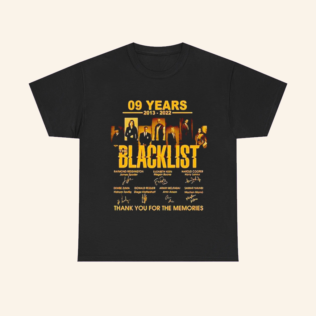 The Blacklist 09 Years 2013 2022 T-Shirt Thank You For The Memories Signatures Shirt Fan Gifts The Blacklist 09 Years 2013 2022 T-Shirt Thank You For The Memories Signatures Shirt Fan Gifts