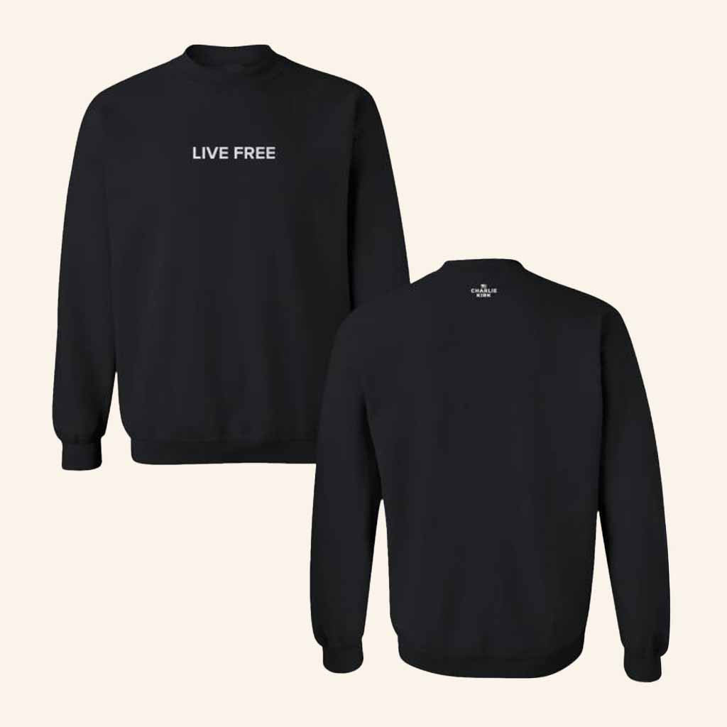 The Charlie Kirk Show Merch Live Free Crewneck Sweatshirt Charlie Kirk Merchandise The Charlie Kirk Show Merch Live Free Crewneck Sweatshirt Charlie Kirk Merchandise