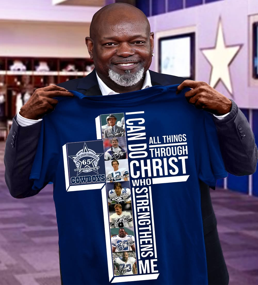 The Dallas Cowboys 65Th Anniversary 1960-2025 T-Shirt I Can Do All Things Through Christ