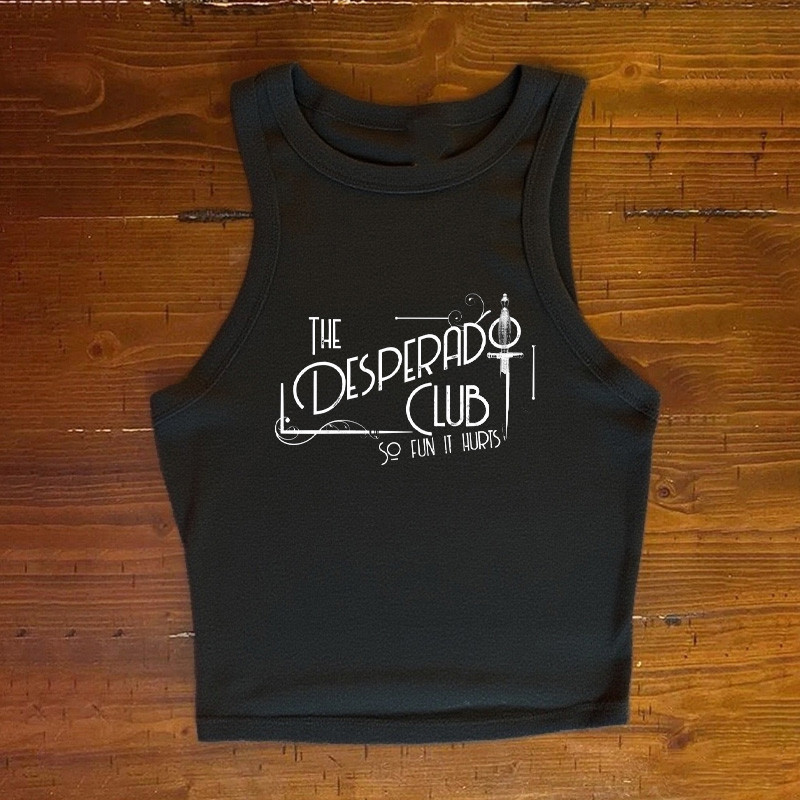 The Desperado Club Tank Top So Fun It Hurts Apparel Gifts For Women