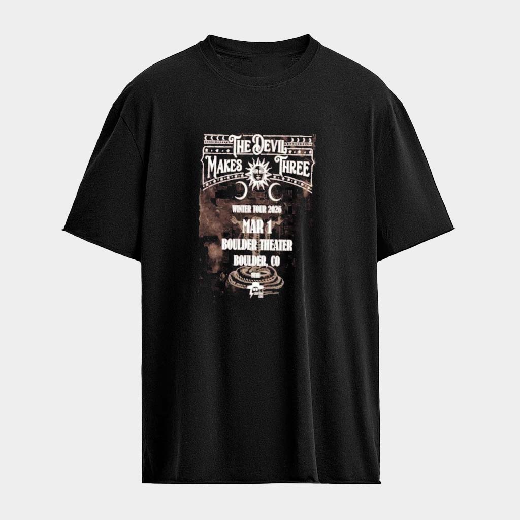 The Devil Makes Three Boulder Theater Boulder CO Mar 1 2026 T-Shirt Fan Merch Gifts For Him