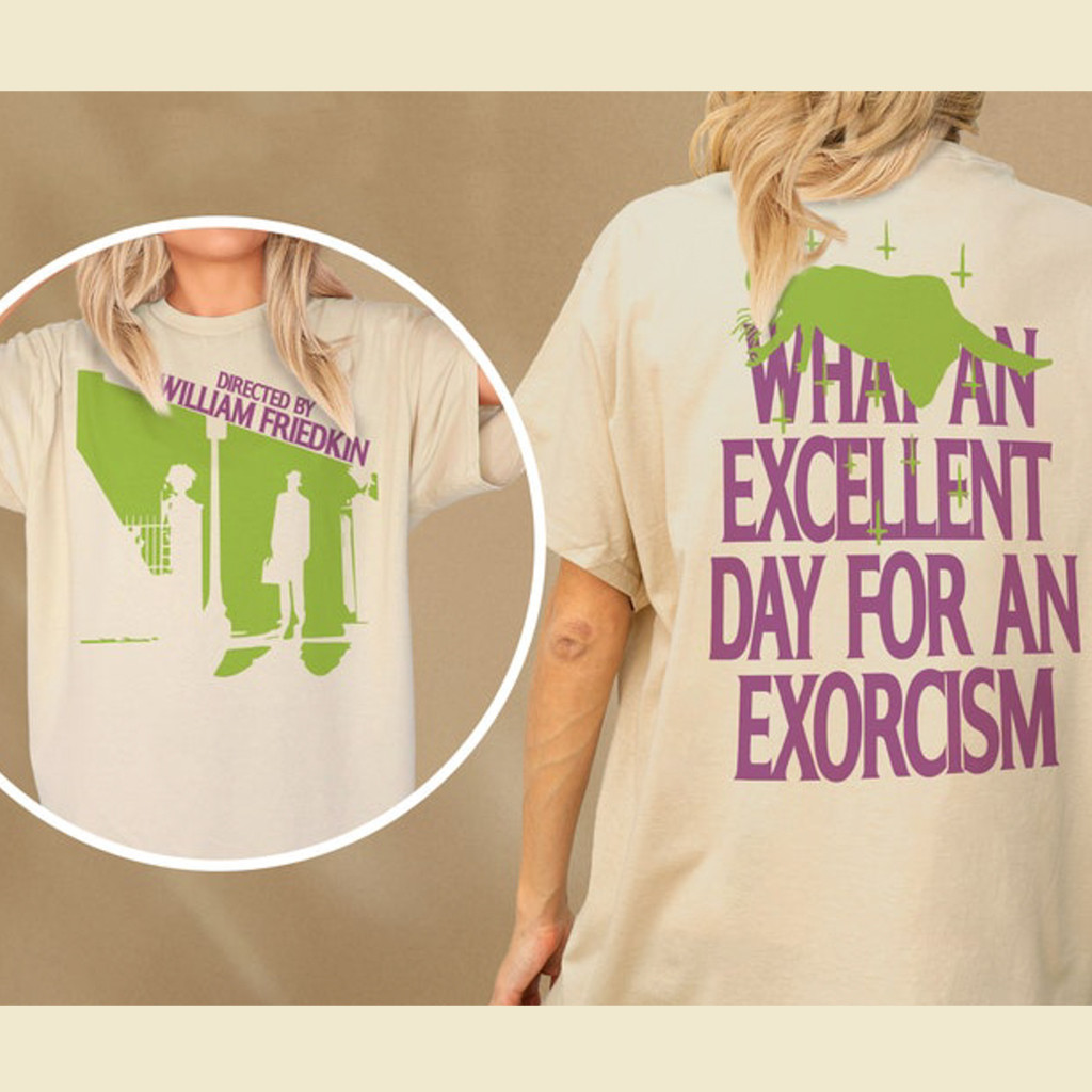 The Exorcist T-Shirt What An Excellent Day For An Exorcism Shirt Gifts For Horror Film Lovers The Exorcist T-Shirt What An Excellent Day For An Exorcism Shirt Gifts For Horror Film Lovers