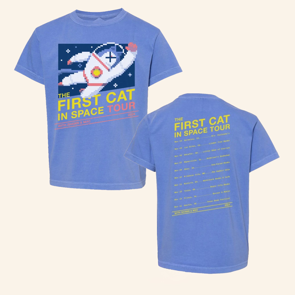 The First Cat In Space Merch Tour T-Shirt Unique Christmas Gifts For Him The First Cat In Space Merch Tour T-Shirt Unique Christmas Gifts For Him