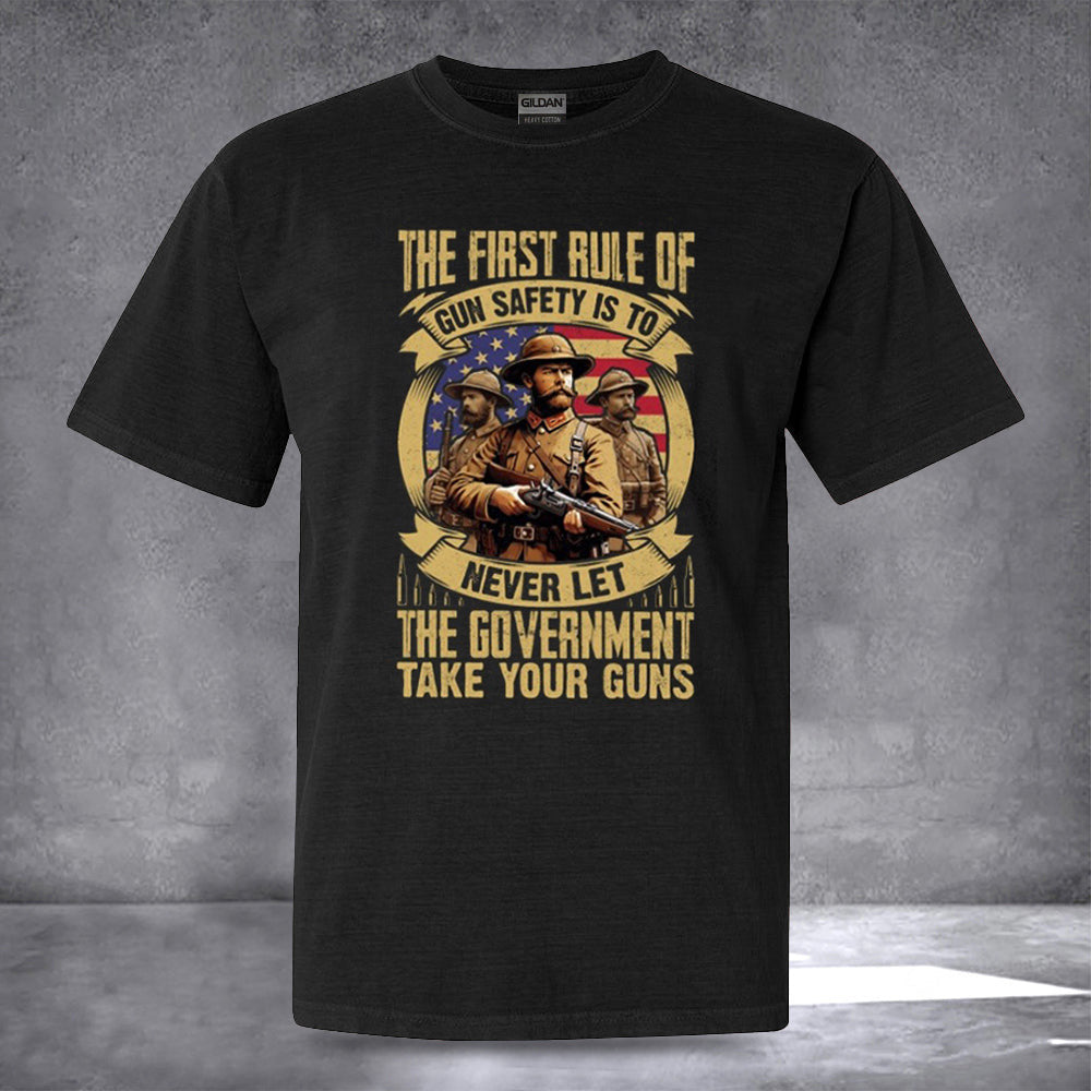 The First Rule Of Gun Safety Is To Shirt We The People Patriotic Tees Pro Gun Rights T-Shirt The First Rule Of Gun Safety Is To Shirt We The People Patriotic Tees Pro Gun Rights T-Shirt