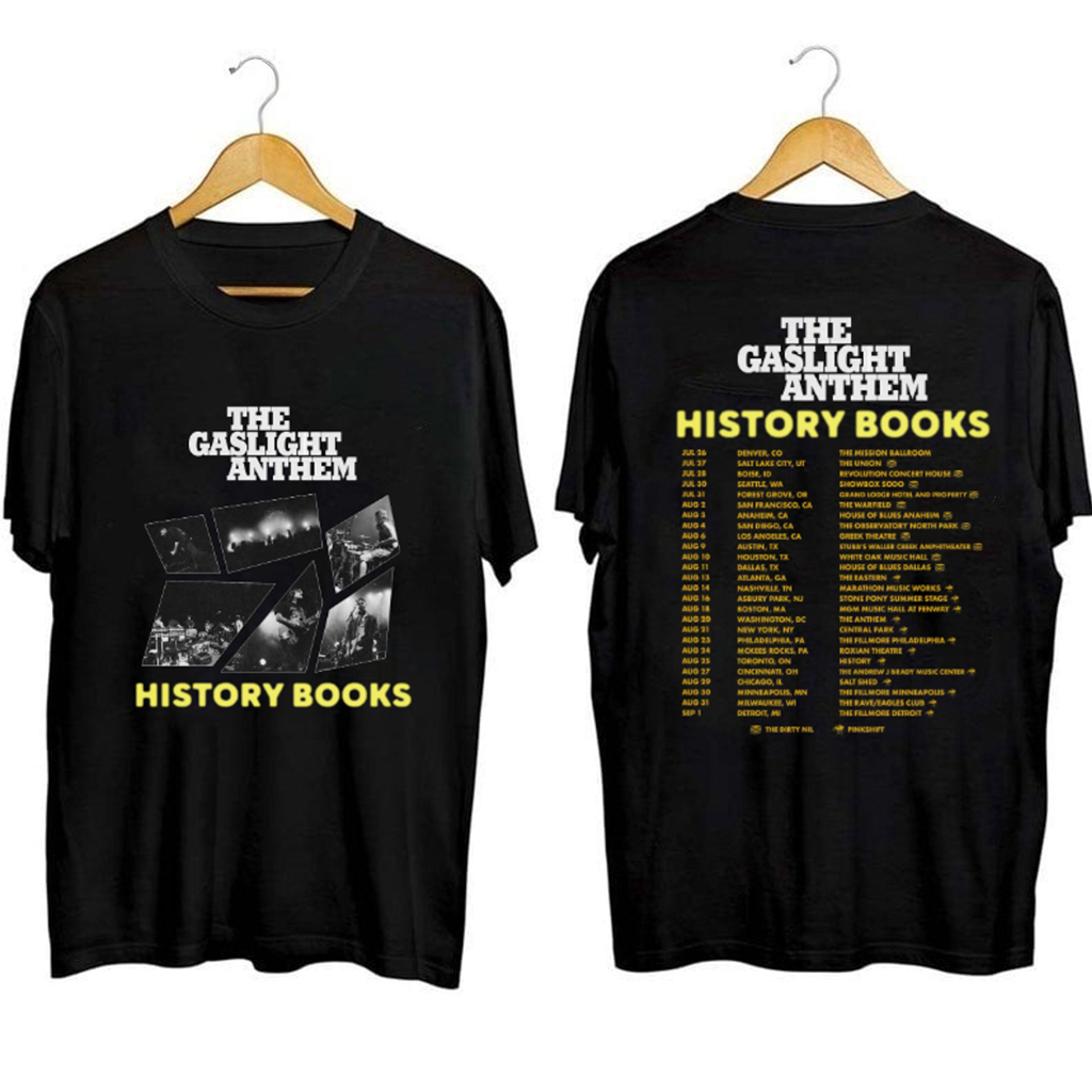 The Gaslight Anthem History Books Tour Shirt The Gaslight Anthem Merch Gifts For Music Fans The Gaslight Anthem History Books Tour Shirt The Gaslight Anthem Merch Gifts For Music Fans