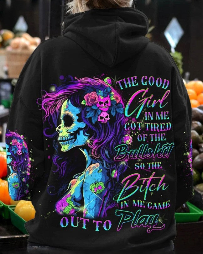 The Good Girl In Me Got Tired Of The Bullsht Skull Hoodie Gifts For Girlfriend The Good Girl In Me Got Tired Of The Bullsht Skull Hoodie Gifts For Girlfriend