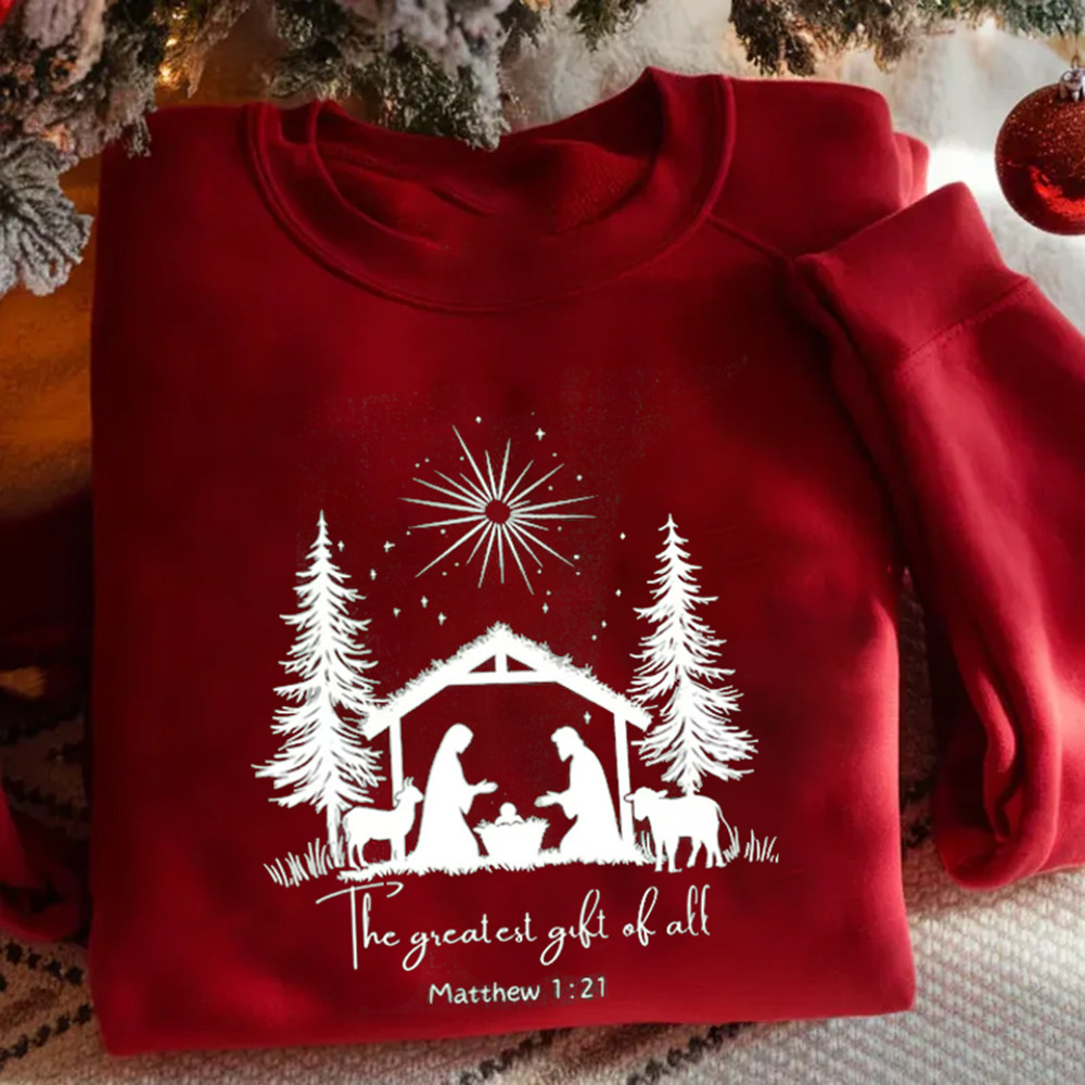 The Greatest Gift Of All Christian Sweatshirt Xmas Themed Bible Verse Apparel Christian Clothing