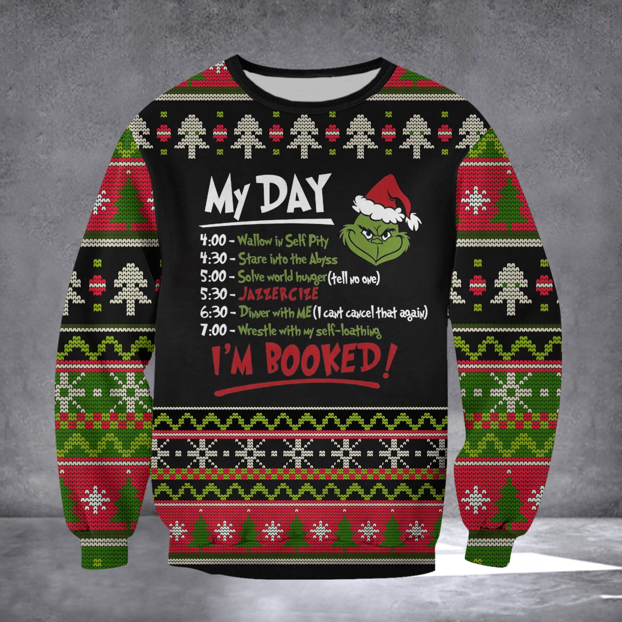 The Grinch Christmas Schedule Ugly Christmas Sweater My Day I'm Booked Xmas Clothing Funny Gift
