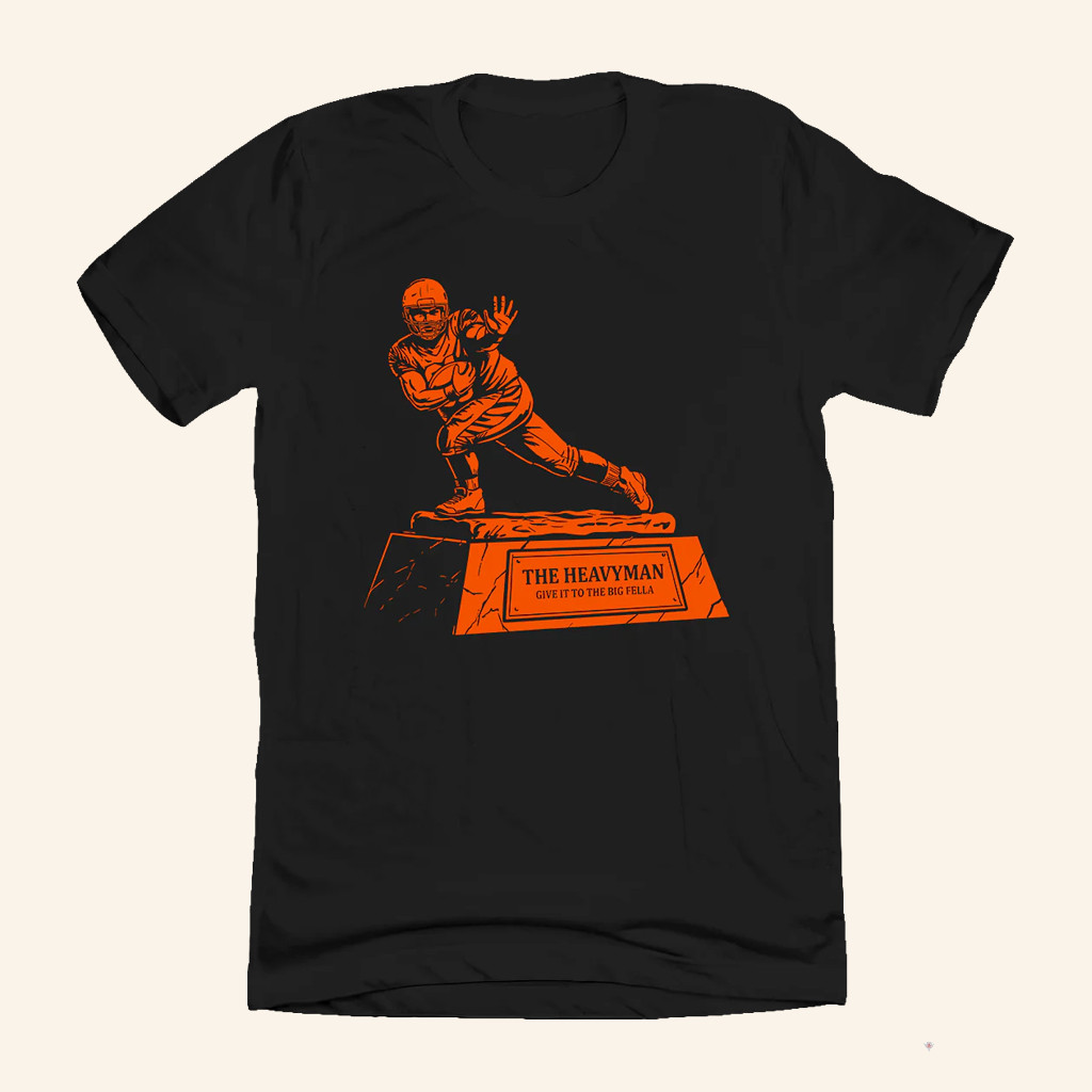 The Heavyman Give It To The Big Fella T-Shirt The Heavyman Trophy Shirt Football Fan Gifts