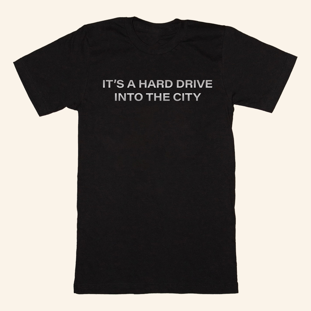 The Hellp Merch It's A Hard Drive Into The City T-Shirt Gifts For Music Fans