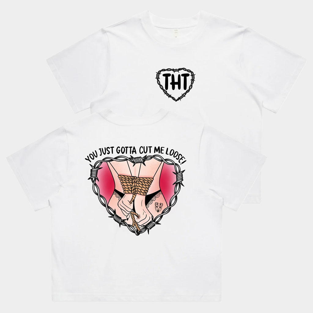 The Home Team Merch You Just Gotta Cut Me Loose T-Shirt THT Shirt Gifts For Girlfriend