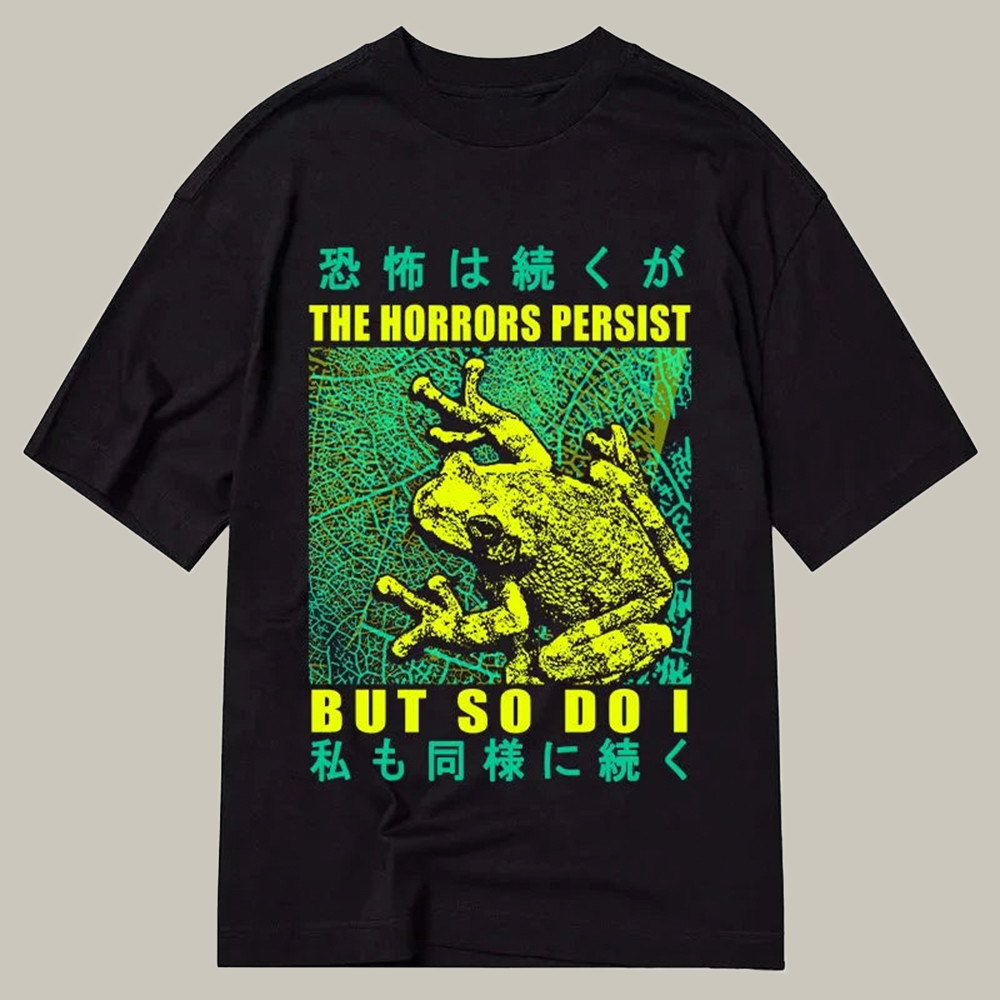 The Horrors Persist Frog Classic Shirt Cool Graphic T-Shirts Christmas Gifts For Grandma