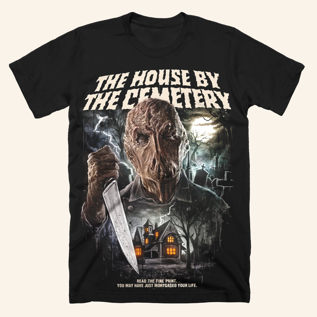 The House By The Cemetery Mortgaged Your Life T-Shirt Halloween Apparel Gift Ideas For Him The House By The Cemetery Mortgaged Your Life T-Shirt Halloween Apparel Gift Ideas For Him