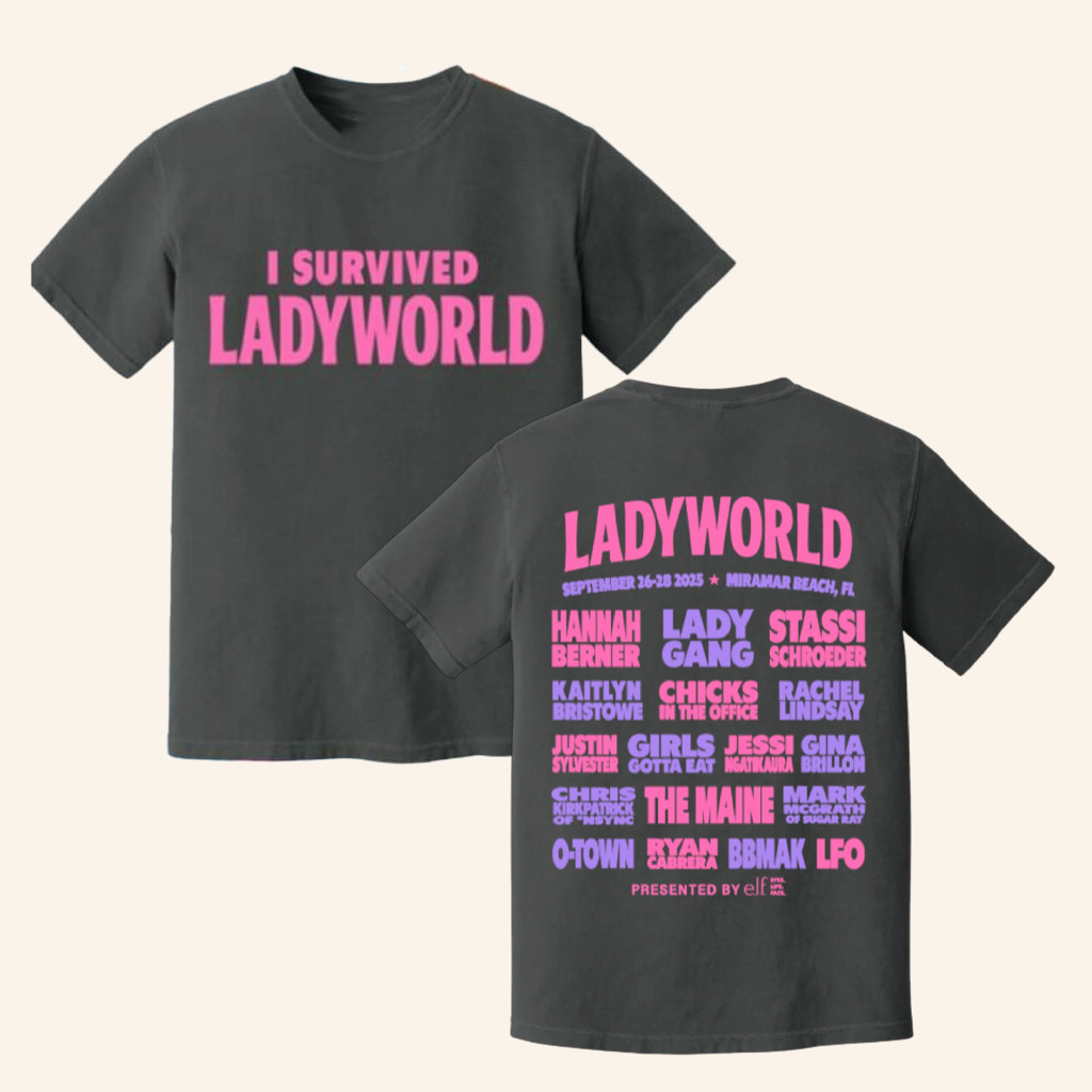 The Lady Gang Merch I Survived Ladyworld T-Shirt Best Christmas Gifts For Her The Lady Gang Merch I Survived Ladyworld T-Shirt Best Christmas Gifts For Her