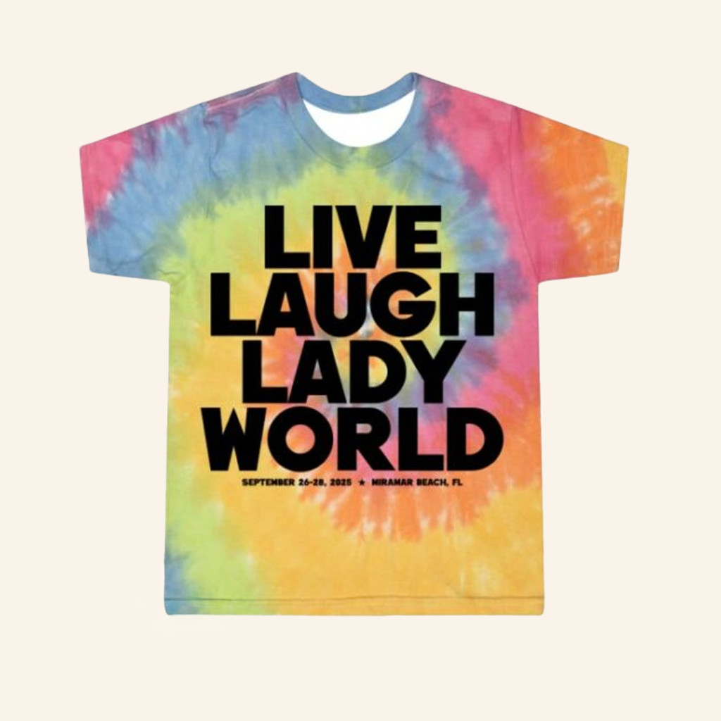 The Lady Gang Merch Live Laugh Ladyworld Tie Dye Shirt Christmas Gifts For Her The Lady Gang Merch Live Laugh Ladyworld Tie Dye Shirt Christmas Gifts For Her