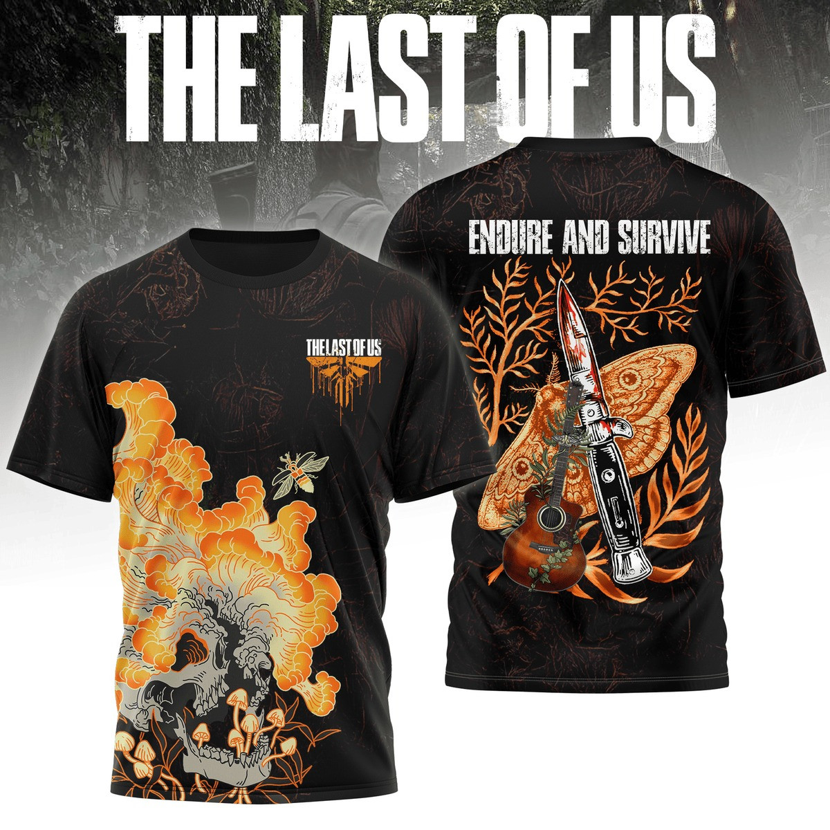 The Last Of Us Gaming Endure And Survive T-Shirt Gift For Streamer Lovers