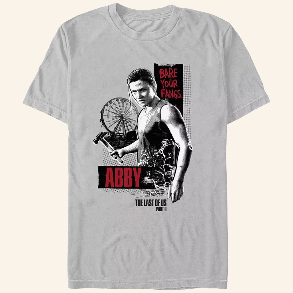 The Last Of Us Merch The Last Of Us Part II Abby Bare Your Fangs T-Shirt Unique Gifts For Friend