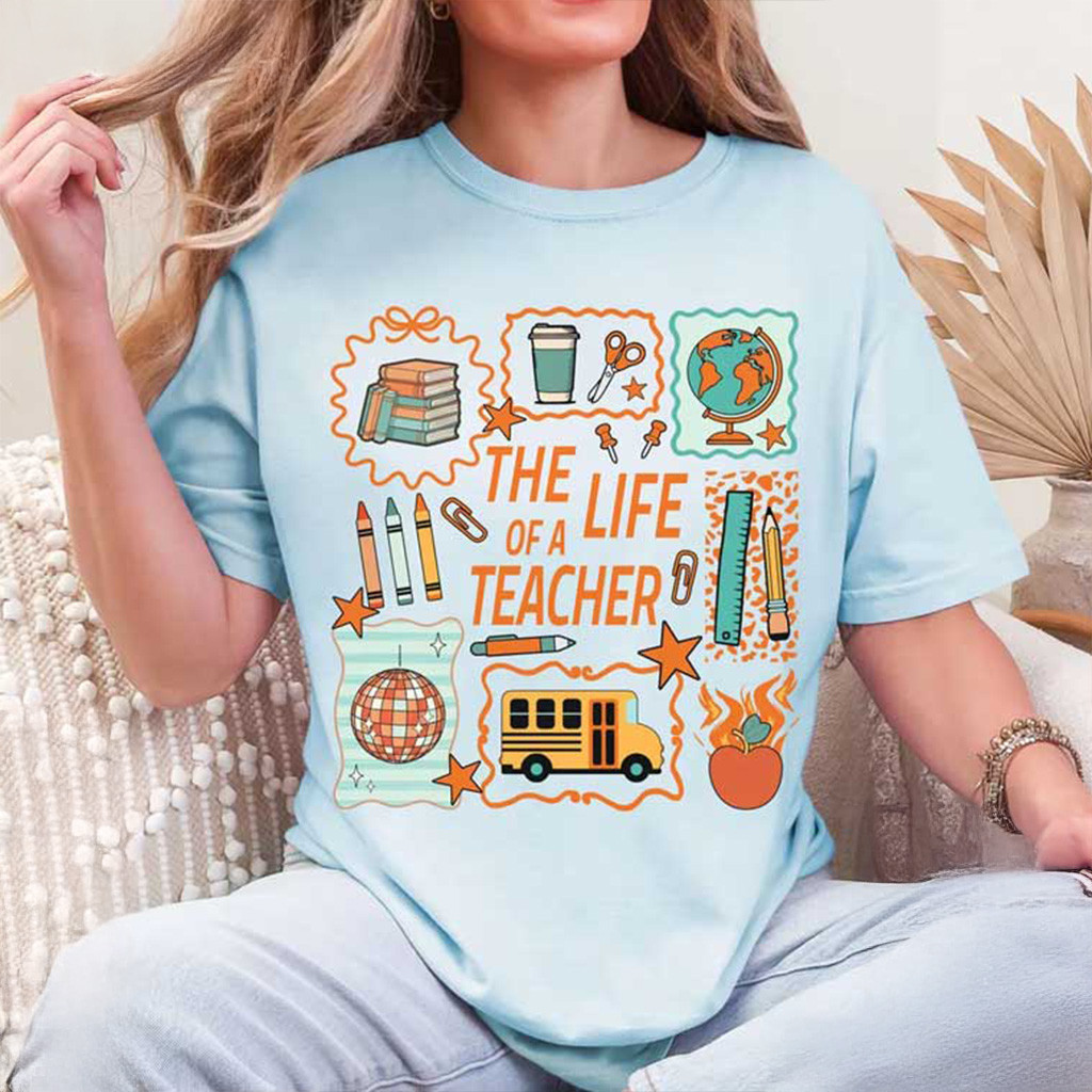 The Life Of A Teacher Back To School T-Shirt Christmas Gifts For Teacher The Life Of A Teacher Back To School T-Shirt Christmas Gifts For Teacher