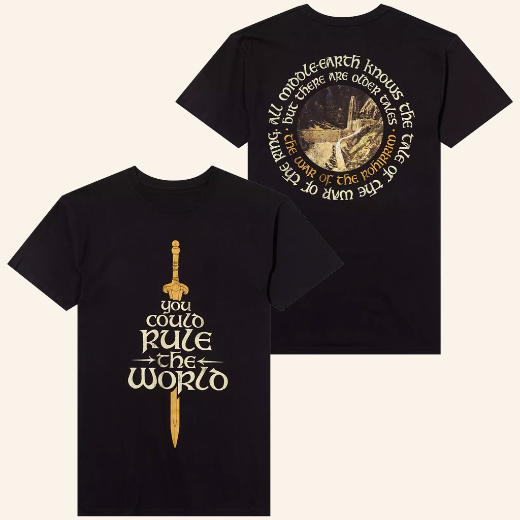 The Lord Of The Rings Merch The War Of The Rohirrim Rule The World T-Shirt Gifts For Fans
