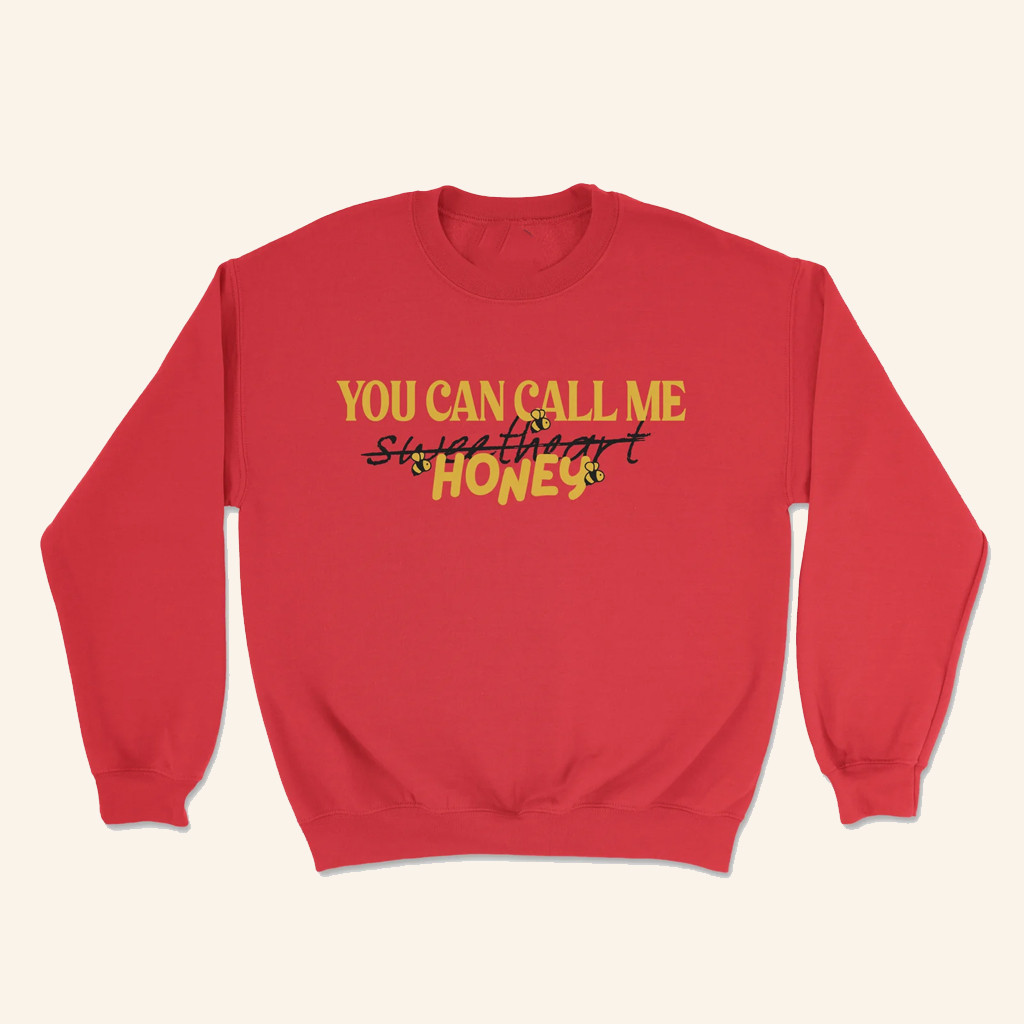 The Lost Bros Merch You Can Call Me Honey Sweatshirt Christmas Gifts For Her The Lost Bros Merch You Can Call Me Honey Sweatshirt Christmas Gifts For Her