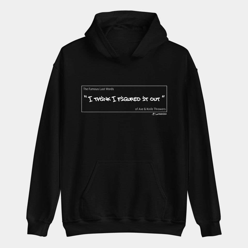 The Lumberjax Merch I Think I Figured Out Hoodie Birthday Gift Ideas For Husband-1 The Lumberjax Merch I Think I Figured Out Hoodie Birthday Gift Ideas For Husband-1